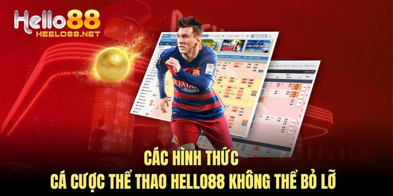 Các hình thức cá cược thể thao HELLO88 không thể bỏ lỡ