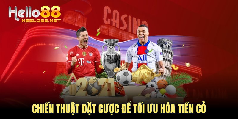 Chiến thuật đặt cược để tối ưu hóa tiền cỏ