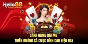 Sảnh Game Bài MG - Thiên Đường Cá Cược Đỉnh Cao Hiện Nay